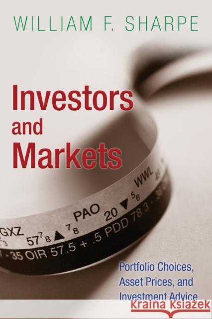 Investors and Markets: Portfolio Choices, Asset Prices, and Investment Advice Sharpe, William F. 9780691138503  - książka