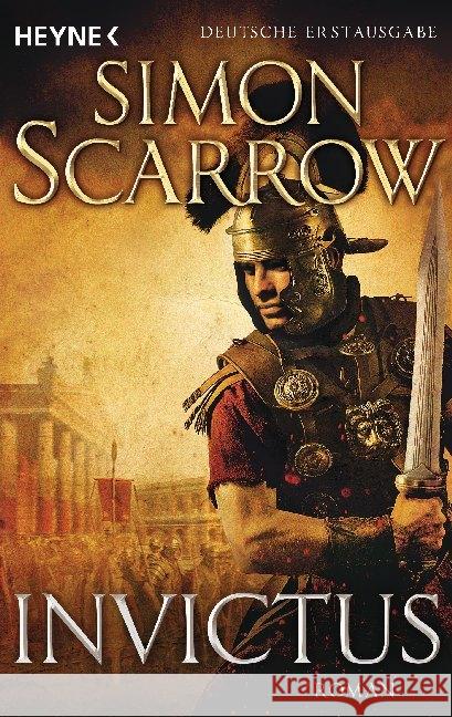 Invictus : Roman. Deutsche Erstausgabe Scarrow, Simon 9783453438972 Heyne - książka