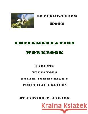 Invigorating Hope Workbook Dr Stanford E. Angion 9781514815038 Createspace - książka