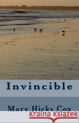 Invincible Mary Hick 9781463743611 Createspace - książka
