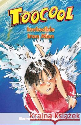 Invincible Iron Man - Toocool Series Phil Kettle Craig Smith 9781922872623 Wellington (Aust) Pty Ltd - książka