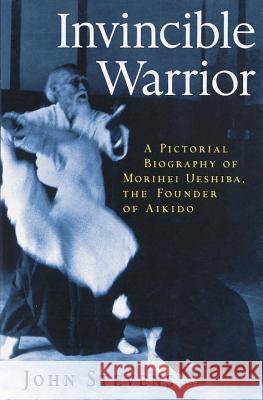 Invincible Warrior John Stevens 9781570623943 Shambhala Publications - książka
