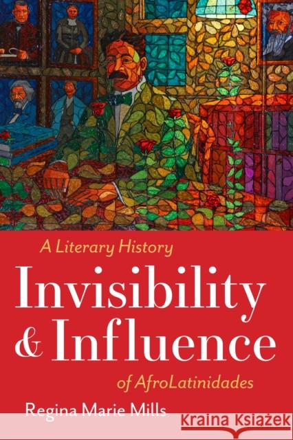 Invisibility and Influence Regina Marie Mills 9781477329139 University of Texas Press - książka