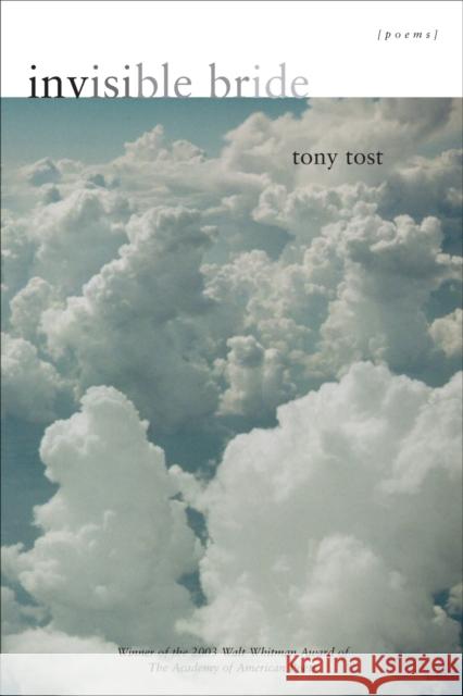 Invisible Bride: Poems Tony Tost 9780807129647 Louisiana State University Press - książka