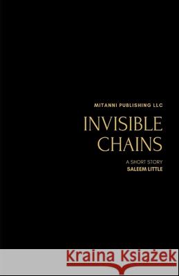 Invisible Chains Saleem Little 9781523390663 Createspace Independent Publishing Platform - książka