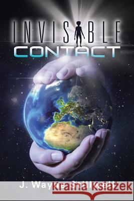 Invisible Contact J. Wayne Stillwell 9781504901390 Authorhouse - książka