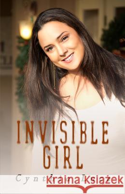 Invisible Girl Cynthia Luce 9780991176014 Seraph Books, LLC - książka