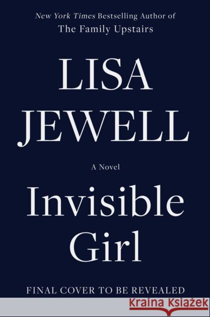 Invisible Girl Lisa Jewell 9781982137335 Atria Books - książka