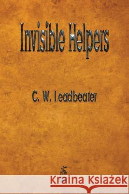 Invisible Helpers C W Leadbeater 9781603867412 Merchant Books - książka