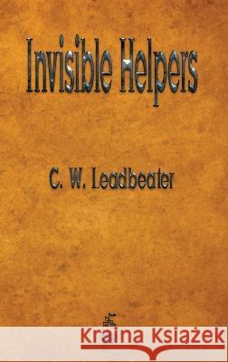 Invisible Helpers C W Leadbeater 9781603868914 Merchant Books - książka