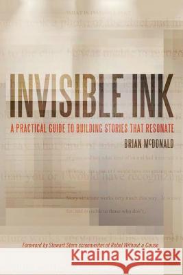 Invisible Ink: A Practical Guide to Building Stories that Resonate McDonald, Brian 9780998534473  - książka