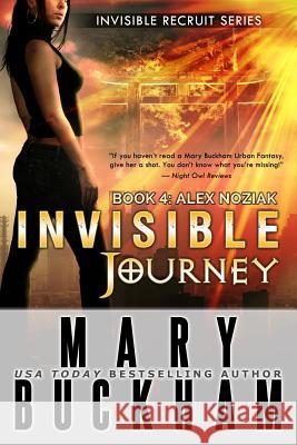 Invisible Journey Book 4: Alex Noziak Mary Buckham 9781939210319 Cantwell Publishing, LLC - książka