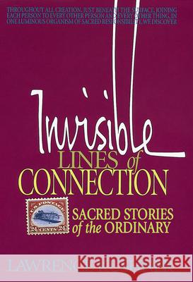 Invisible Lines of Connection: Sacred Stories of the Ordinary Kushner, Lawrence 9781879045989 Jewish Lights Publishing - książka