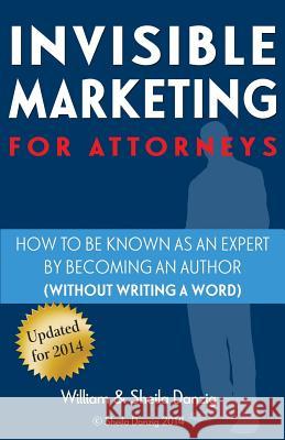 Invisible Marketing for Attorneys Sheila Danzig William Danzig 9780936977058 Bg Publishing International - książka