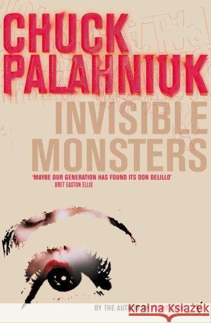 Invisible Monsters Chuck Palahniuk 9780099285441 Vintage Publishing - książka