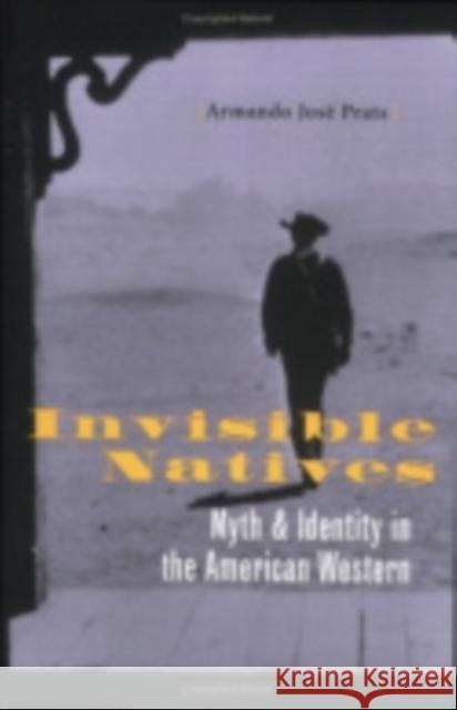 Invisible Natives Armando Jose Prats 9780801439612 Cornell University Press - książka