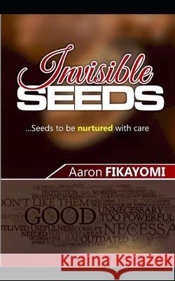 Invisible Seeds Aaron Fikayomi, Ebenezer Diyaolu 9798693284852 Independently Published - książka