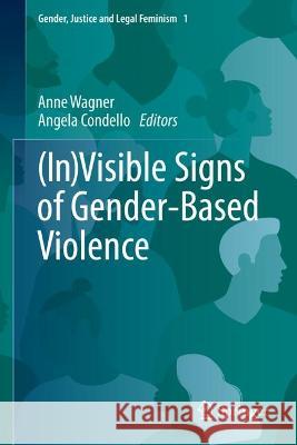 (In)Visible Signs of Gender-Based Violence Anne Wagner Angela Condello 9783031355127 Springer - książka