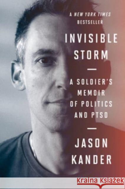 Invisible Storm: A Soldier's Memoir of Politics and PTSD Jason Kander 9780063268616 HarperCollins - książka