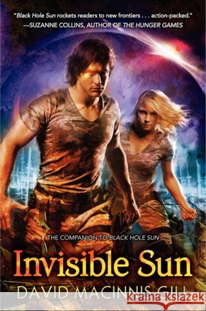 Invisible Sun David Macinnis Gill 9780062073334 Greenwillow Books - książka