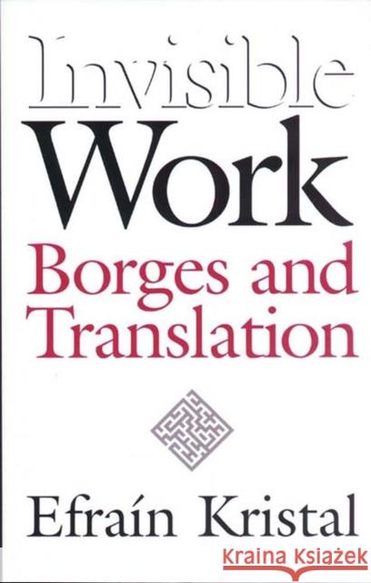 Invisible Work: Russian and Soviet Studies of the History of American Thought Kristal, Efrain 9780826514073 Vanderbilt University Press - książka