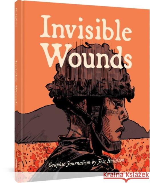 Invisible Wounds: Graphic Journalism Ruliffson, Jess 9781683961901 Fantagraphics Books - książka