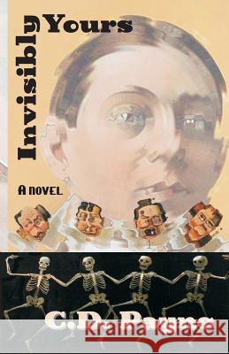 Invisibly Yours C. D. Payne 9781453854112 Createspace - książka