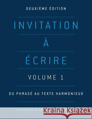 Invitation à écrire, deuxième édition (Volume 1) Black, Catherine 9781551309002 Canadian Scholars Press - książka