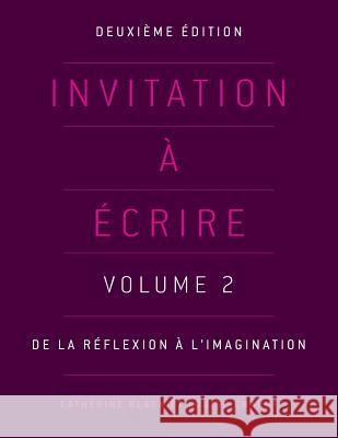 Invitation à écrire, deuxième édition (Volume 2) Black, Catherine 9781551309033 Canadian Scholars Press - książka