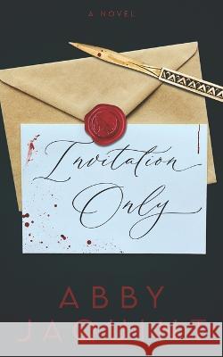 Invitation Only Abby Jaquint 9798835020355 Independently Published - książka