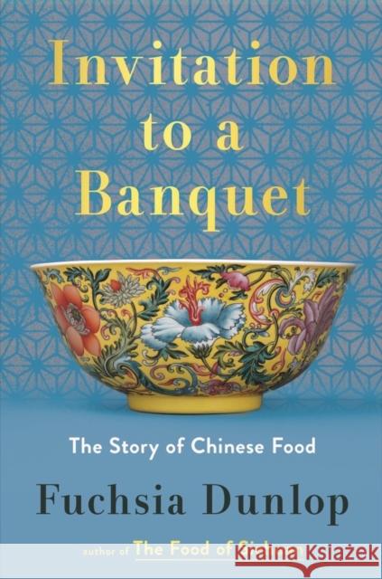 Invitation to a Banquet - The Story of Chinese Food  9780393867138 W. W. Norton & Company - książka
