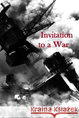 Invitation to a War: My Early War Experience at Pearl Harbor and Guadalcanal Larry a. Drew 9780998192703 Kittenbritches - książka