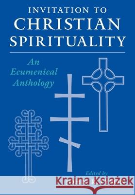 Invitation to Christian Spirituality: An Ecumenical Anthology Tyson, John R. 9780195106374 Oxford University Press - książka