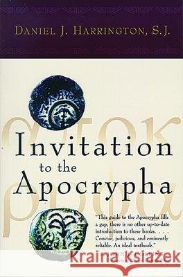 Invitation to the Apocrypha Daniel J. Harrington 9780802846334 Wm. B. Eerdmans Publishing Company - książka