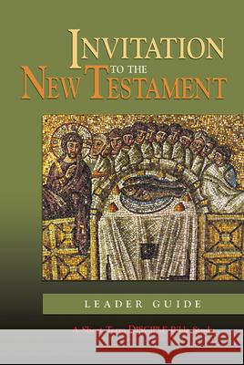 Invitation to the New Testament: Leader Guide: A Short-Term Disciple Bible Study David Desilva Emerson Powery 9780687054985 Abingdon Press - książka