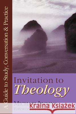 Invitation to Theology – A Guide to Study, Conversation Practice Michael Jinkins 9780830815623 InterVarsity Press - książka