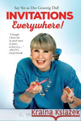 Invitations Everywhere: Color edition C. Warren Gruenig 9781515284536 Createspace Independent Publishing Platform - książka