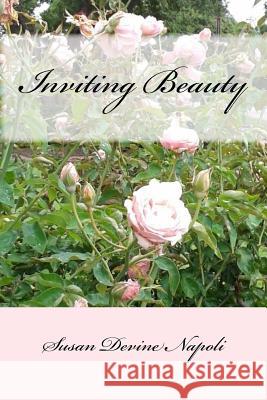 Inviting Beauty Susan Devine Napoli 9781539069478 Createspace Independent Publishing Platform - książka