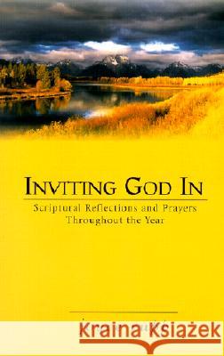 Inviting God in: Spiritual Reflections and Prayers Throughout the Year Joyce Rupp 9780877939580 Ave Maria Press - książka