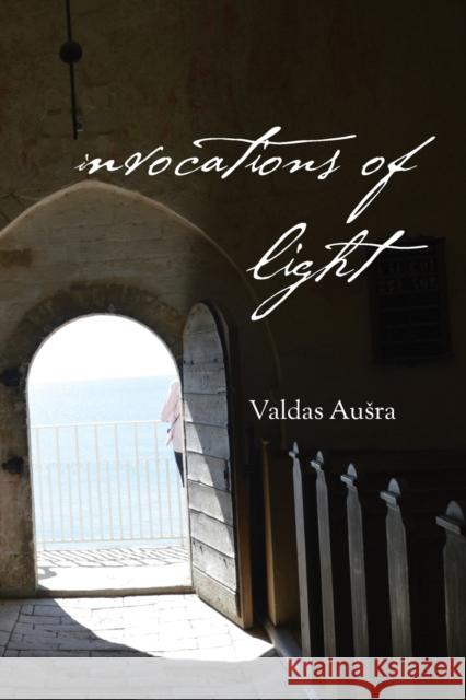 Invocations of Light Valdas Ausra Jonas Zdanys 9781733888257 Grey Willow Press - książka