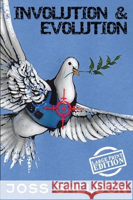 Involution & Evolution: Large Print Edition Sheldon, Joss 9798324945336 Independently Published - książka