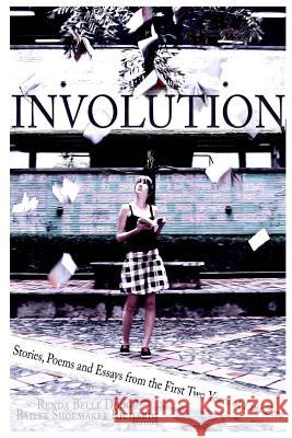 Involution: Stories, Poems and Essays from the first two years of Line Zero Richards, Bailey Shoemaker 9780615813660 Pink Fish Press - książka