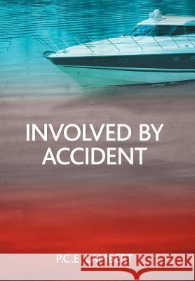 Involved by Accident Pce Lambert 9781465303653 Xlibris Corporation - książka