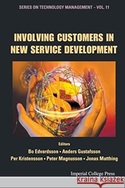 Involving Customers in New Service Development Bo Edvardsson Peter Magnusson Per Kristensson 9781911299714 Imperial College Press - książka