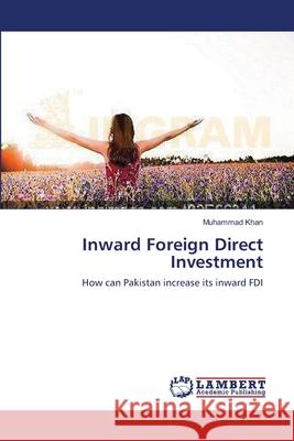Inward Foreign Direct Investment Muhammad Khan 9783659107887 LAP Lambert Academic Publishing - książka