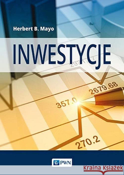 Inwestycje Mayo Herbert B. 9788301207007 Wydawnictwo Naukowe PWN - książka