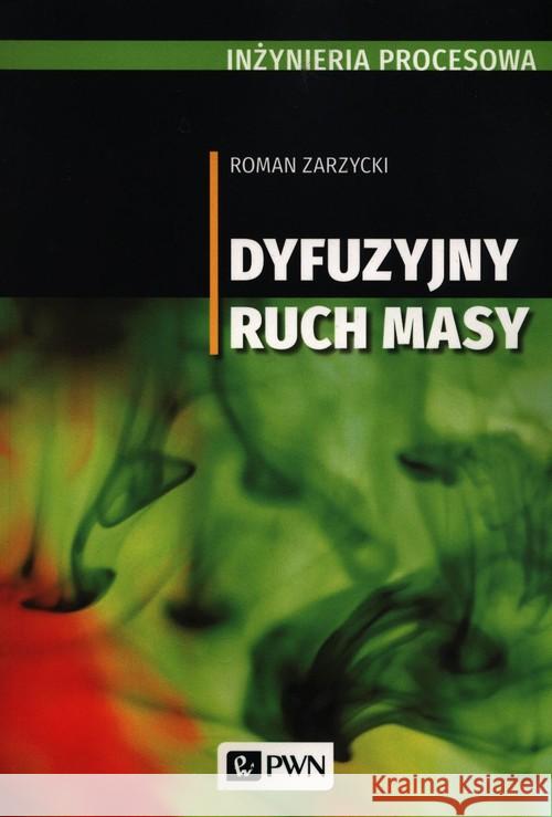 Inżynieria procesowa. Zarzycki Roman 9788301212391 Wydawnictwo Naukowe PWN - książka