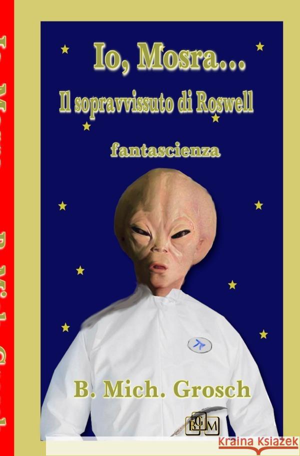 Io, Mosra... Grosch, Bernd Michael 9783759874290 epubli - książka