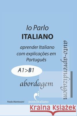 Io Parlo Italiano (abordagem): Gramática Italiana - Livro de Italiano Menegotto, Thais 9781679816697 Independently Published - książka