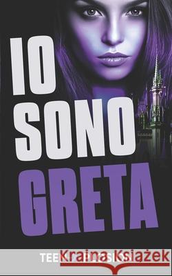 IO Sono Greta Teen-X-Plosion 9798326361219 Independently Published - książka
